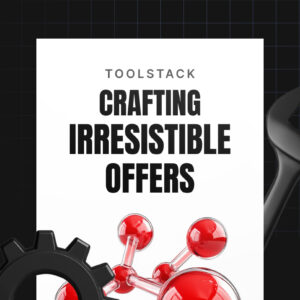 Crafting Irresistible Business Offers